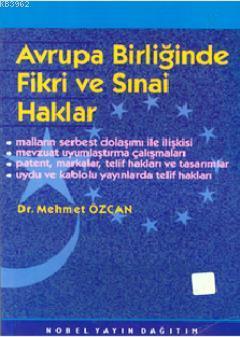 Avrupa Birliğinde Fikri ve Sinai Haklar Mehmet Özcan