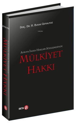 Avrupa İnsan Hakları Sözleşmesinde Mülkiyet Hakkı H. Burak Gemalmaz