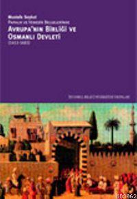 Avrupa´nın Birliği ve Osmanlı Devleti; (1453-1683); Papalık ve Venedik