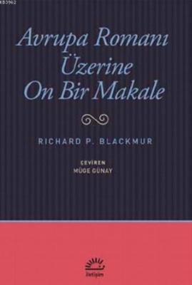 Avrupa Romanı Üzerine On Bir Makale Richard P. Blackmur