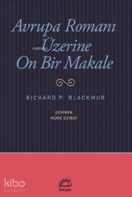 Avrupa Romanı Üzerine On Bir Makale Richard P. Blackmur