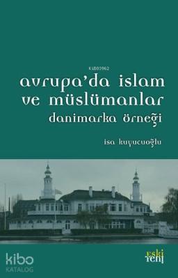 Avrupa'da İslam ve Müslümanlar İsa Kuyucuoğlu