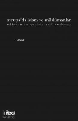 Avrupa'da İslam ve Müslümanlar Arif Korkmaz