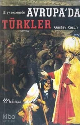 Avrupa'da Türkler Gustav Rasch