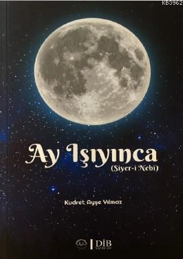 Ay Işıyınca K. Ayşe Yılmaz