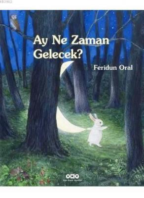 Ay Ne Zaman Gelecek? Feridun Oral