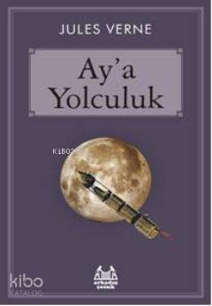 Ay'a Yolculuk Jules Verne