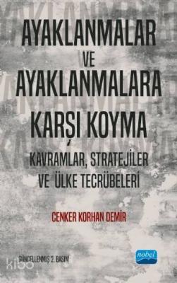 Ayaklanmalar ve Ayaklanmalara Karşı Koyma; Kavramlar, Stratejiler ve Ü