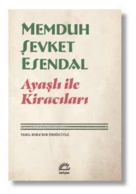 Ayaşlı İLE Kiracıları Memduh Şevket Esendal