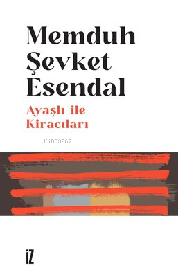 Ayaşlı İle Kiracıları Memduh Şevket Esendal