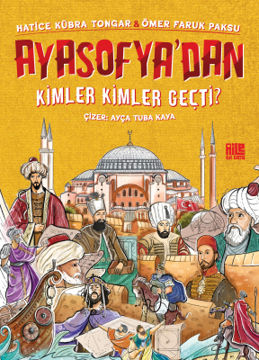 Ayasofya’dan Kimler Kimler Geçti? Ömer Faruk Paksu