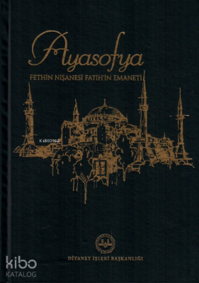 Ayasofya Fethin Nişanesi Fatihin Emaneti Kolektif