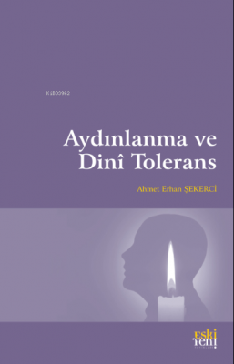 Aydınlanma ve Dinî Tolerans Ahmet Erhan Şekerci