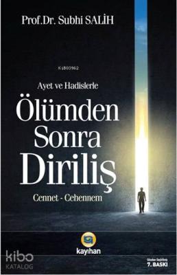 Âyet ve Hadislerde Ölümden Sonra Diriliş Subhi Salih