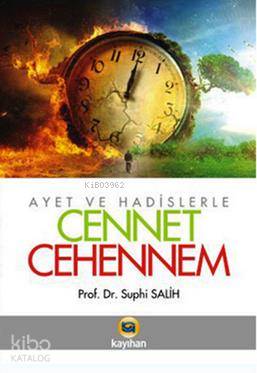 Ayet ve Hadislerle Cennet - Cehennem Suphi Salih