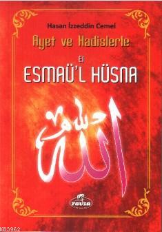 Ayet ve Hadislerle El-esmâü'l Hüsnâ İzzettin Cemal