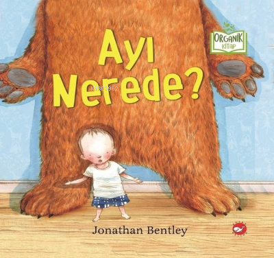 Ayı Nerede? - Organik Kitap Jonathan Bentley