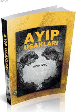 Ayıp Uşakları Üstün İnanç