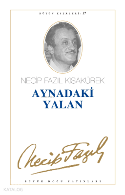 Aynadaki Yalan (Kod:16) Necip Fazıl Kısakürek