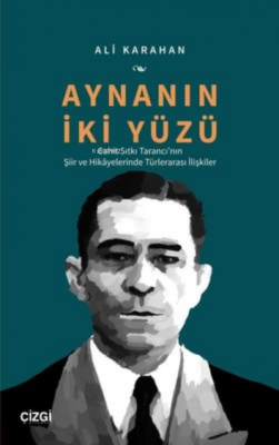 Aynanın İki Yüzü Cahit Sıtkı Tarancı'nın Şiir ve Hikayelerinde Türlera