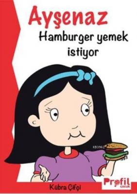 Ayşenaz Hamburger Yemek İstiyor Kübra Çifçi