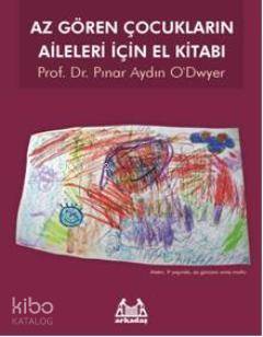 Az Gören Çocukların Aileleri İçin El Kitabı Pınar Aydın O`dwyer