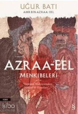 Azraa-Eel Menkıbeleri Uğur Batı