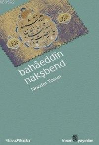 Bahâeddîn Nakşbend Necdet Tosun