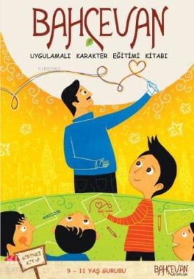 Bahçevan (9-11 Yaş Grubu) (1. Kitap) Kolektif