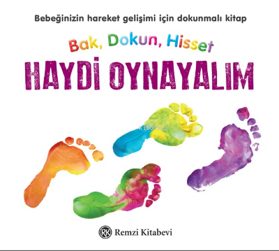 Bak, Dokun, Hisset;Haydi Oynayalım