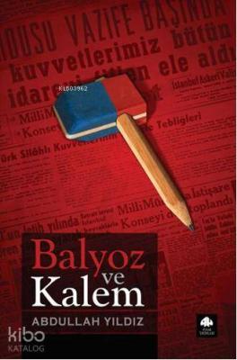 Balyoz ve Kalem Abdullah Yıldız