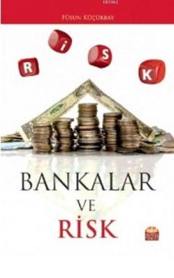 Bankalar Ve Risk Füsun Küçükbay