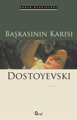 Başkasının Karısı Fyodor Mihayloviç Dostoyevski