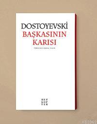 Başkasının Karısı Fyodor Mihailoviç Dostoyevski