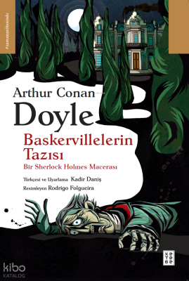 Baskervillelerin Tazısı;Bir Sherlock Holmes Macerası Arthur Conan Doyl