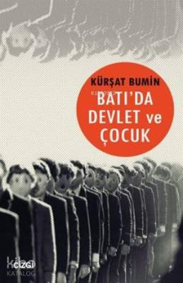 Batı'da Devlet ve Çocuk Kürşat Bumin