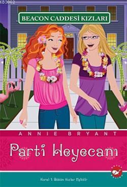 Beacon Caddesi Kızları 7; Parti Heyecanı Annie Bryant