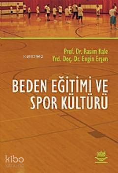 Beden Eğitimi ve Spor Kültürü Rasim Kale