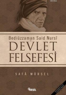 Bediüzzaman Said Nursi ve Devlet Felsefesi Safa Mürsel