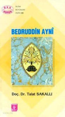 Bedruddin Ayni Talat Sakallı