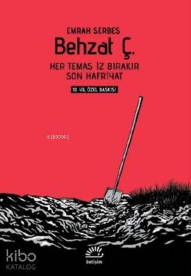 Behzat Ç. - 10.Yıl Özel Baskı Emrah Serbes