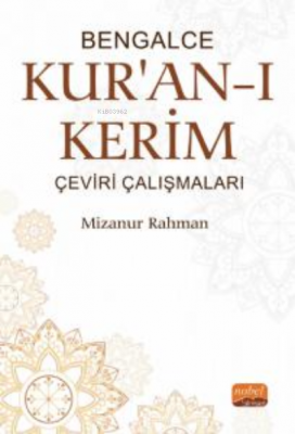 Bengalce Kur'an-ı Kerim Çeviri Çalışmaları Mizanur Rahman