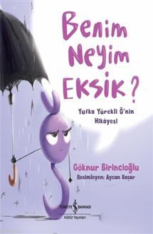 Benim Neyim Eksik? Göknur Birincioğlu