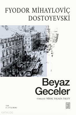 Beyaz Geceler;Başkasının Karısı Fyodor Mihayloviç Dostoyevski