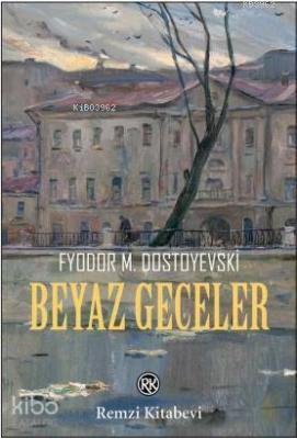 Beyaz Geceler Fyodor M. Dostoyevski