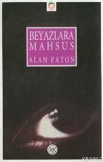 Beyazlara Mahsus Alan Paton