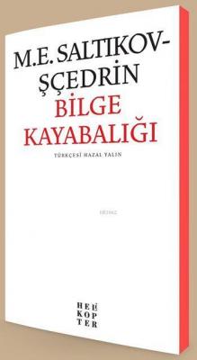 Bilge Kayabalığı M. E. Saltıkov-Şçedrin