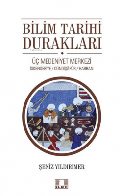 Bilim Tarihi Durakları Şeniz Yıldırımer