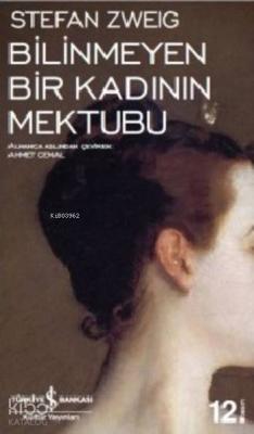 Bilinmeyen Bir Kadının Mektubu Stefan Zweig