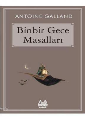 Binbir Gece Masalları Antoine Galland